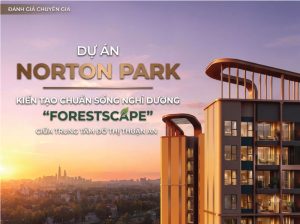 Phối cảnh dự án Norton Park mặt tiền Đại lộ Bình Dương theo triết lý Forestscape